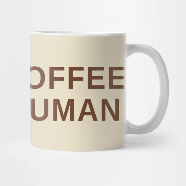 Half Coffee Half Human by Litehouse Tees